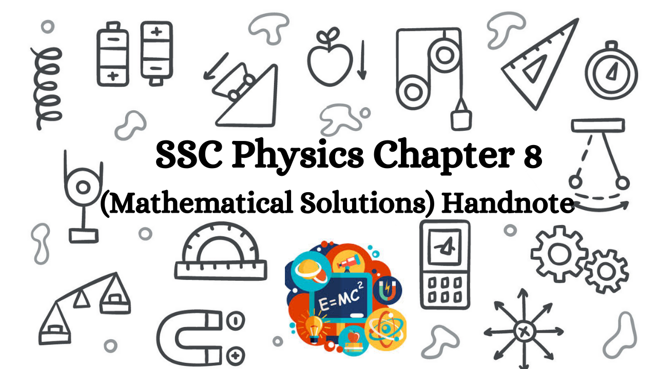 SSC Physics Chapter 8